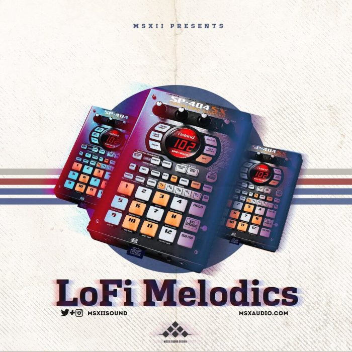 MSXII Sound Design LoFi Melodics!