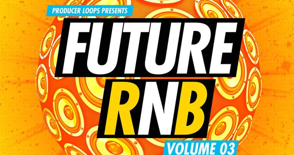 Producer Loops Future RNB Vol 3