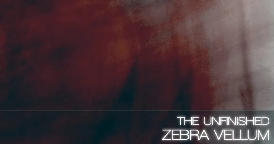 The Unfinished Zebra Vellum