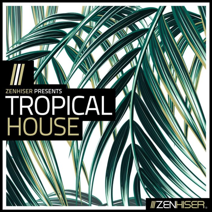Zenhiser Tropical House