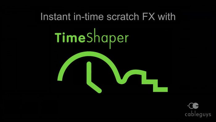 Cableguys Instant Scratch FX TimeShaper