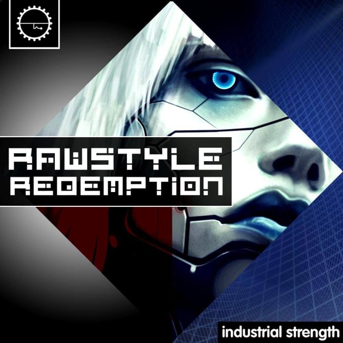 Industrial Strength Rawstyle Redemption