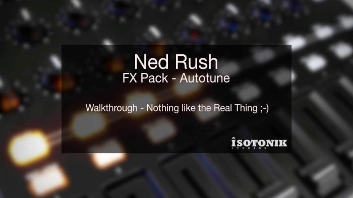 Isotonik Studios Ned Rush FX Pack