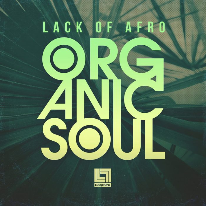 Looptone Lack of Afro Organic Soul