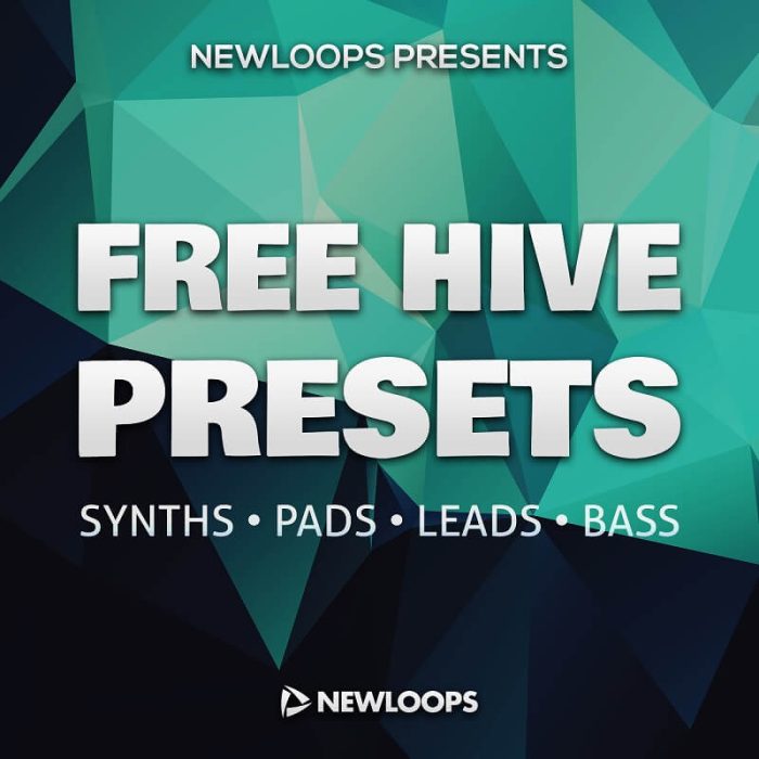 New Loops Free Hive Presets