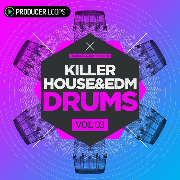 Producer Loops Killer House & EDM Drums Vol 3