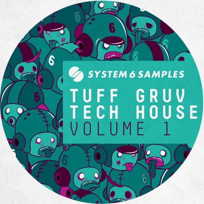 System 6 Samples Tuff Gruv Tech House Volume 1