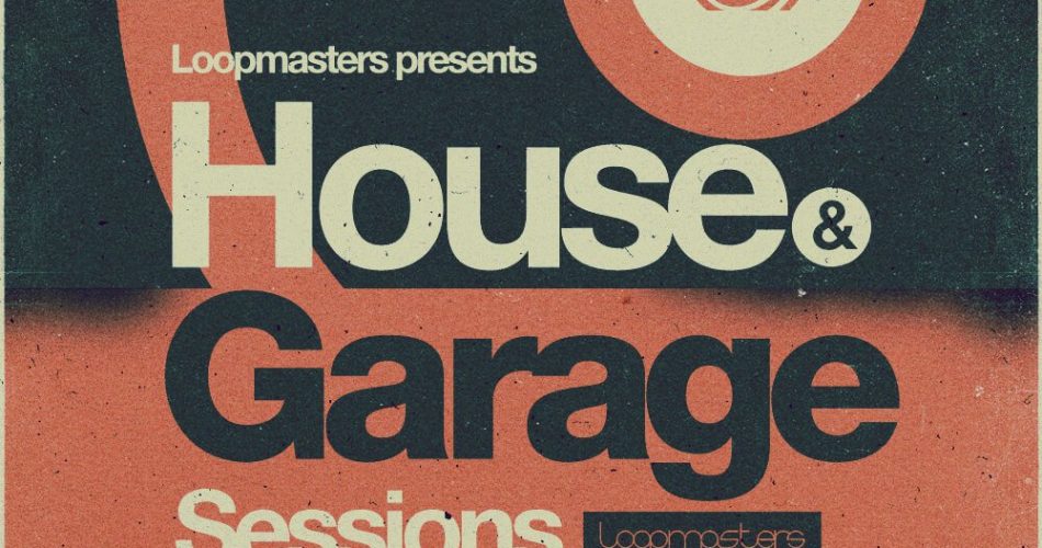 Loopmasters House & Garage Sessions