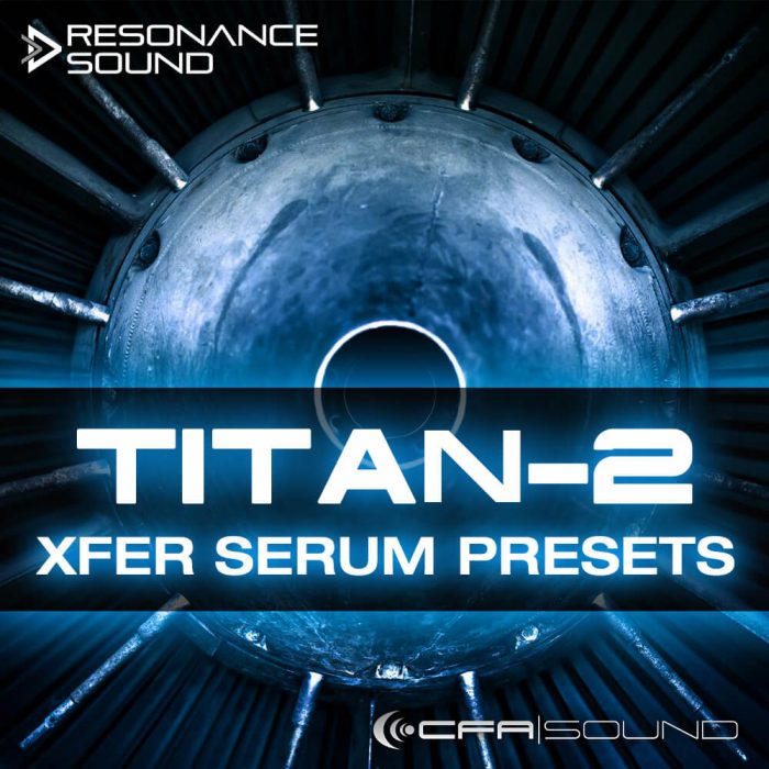CFA Sound TITAN 2 Xfer Serum Presets