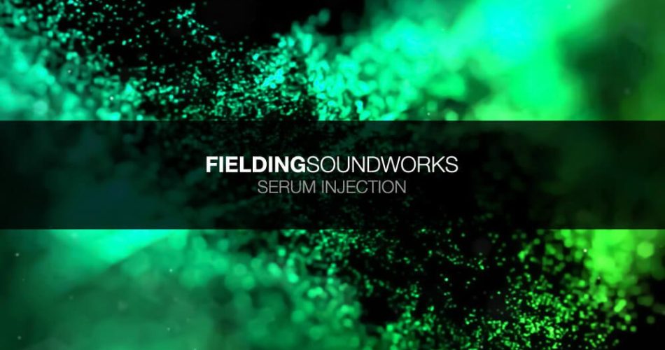 Fielding SoundWorks Serum Injection