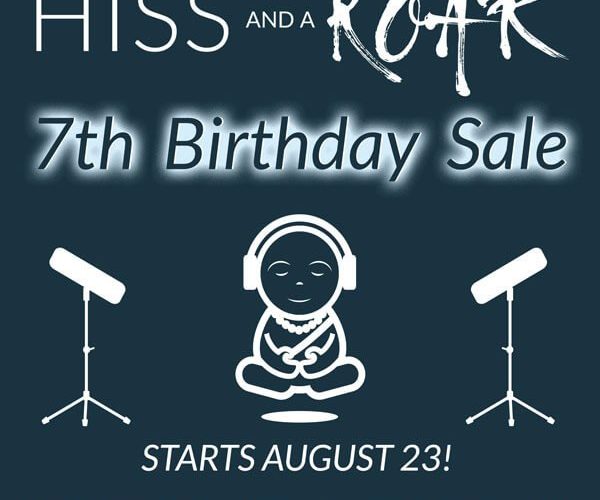 HISS and a ROAR 7th Birthday Sale