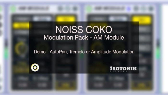 Isotonik Studios NOISS Coko Modulation Pack