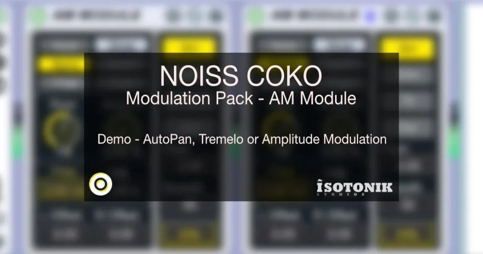 Isotonik Studios NOISS Coko Modulation Pack