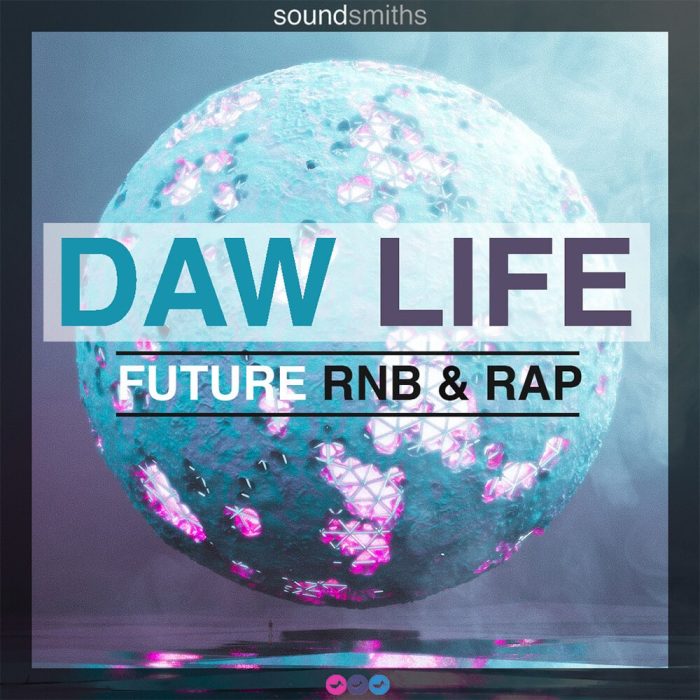 Loopmasters Soundsmiths DAW Life Future RnB & Rap