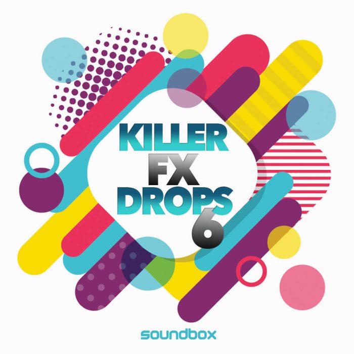 Soundbox Killer FX Drops 6