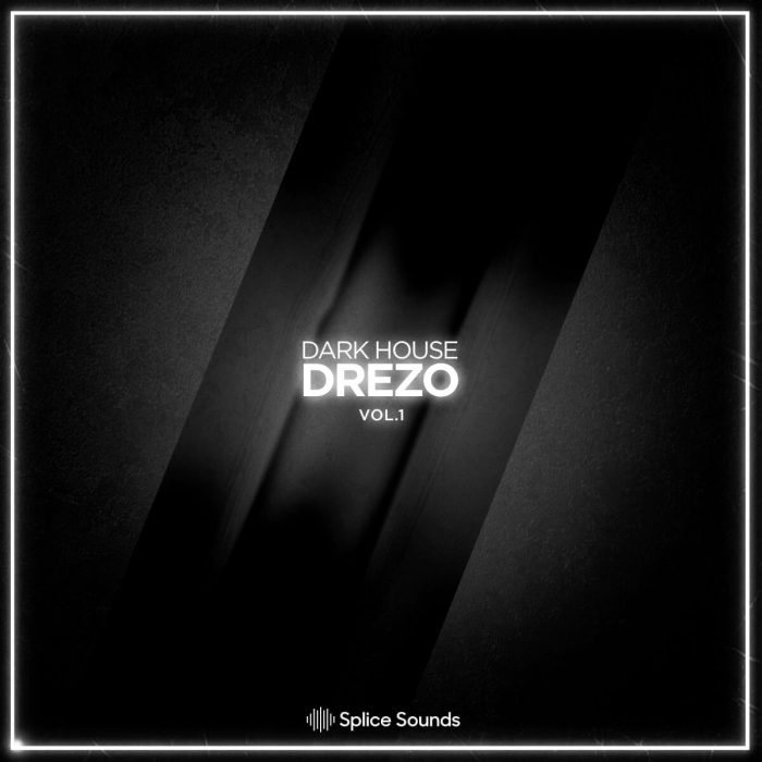 Splice Sounds Drezo Dark House