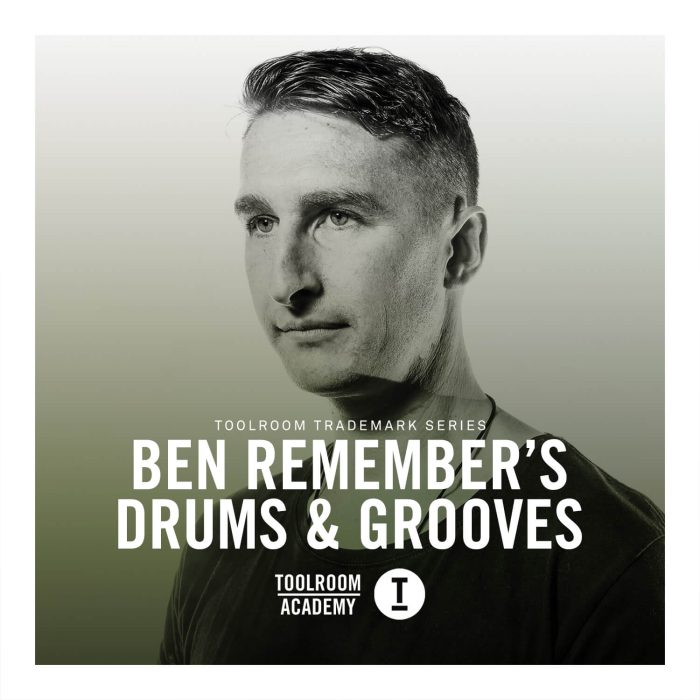 Toolroom Ben Remember's Drums & Grooves