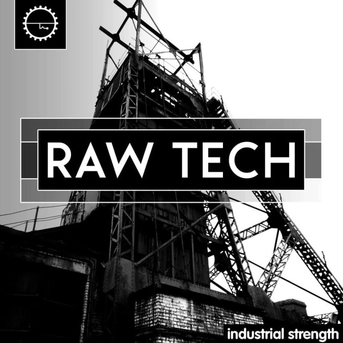 Industrial Strength Samples Raw Tech