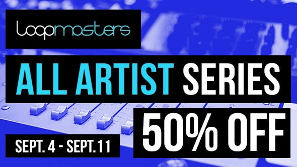 Loopmasters Artist Series Sale