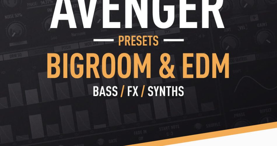 Loopmasters Bigroom & EDM Avenger Presets