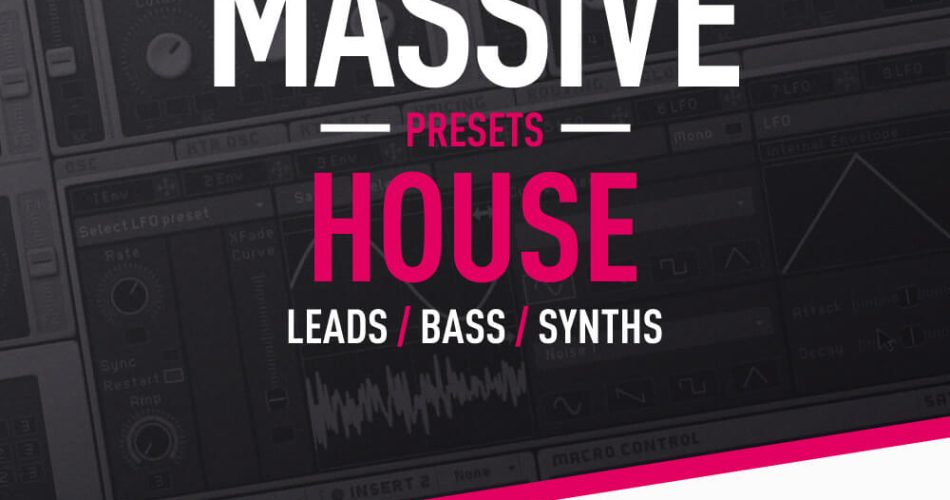 Loopmasters House Synths Massive Presets