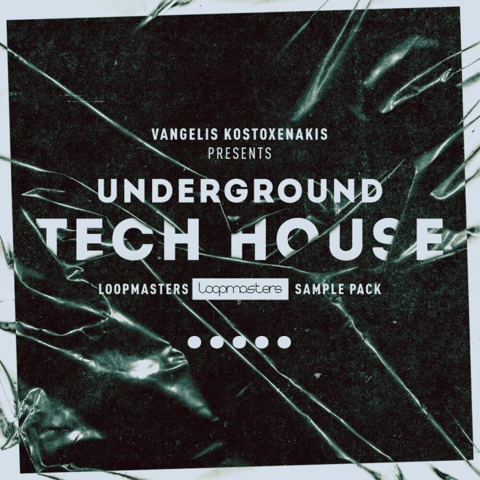 Loopmasters Underground Tech House