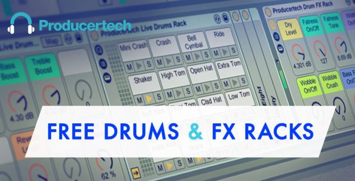 Producertech Free Drums & FX Racks