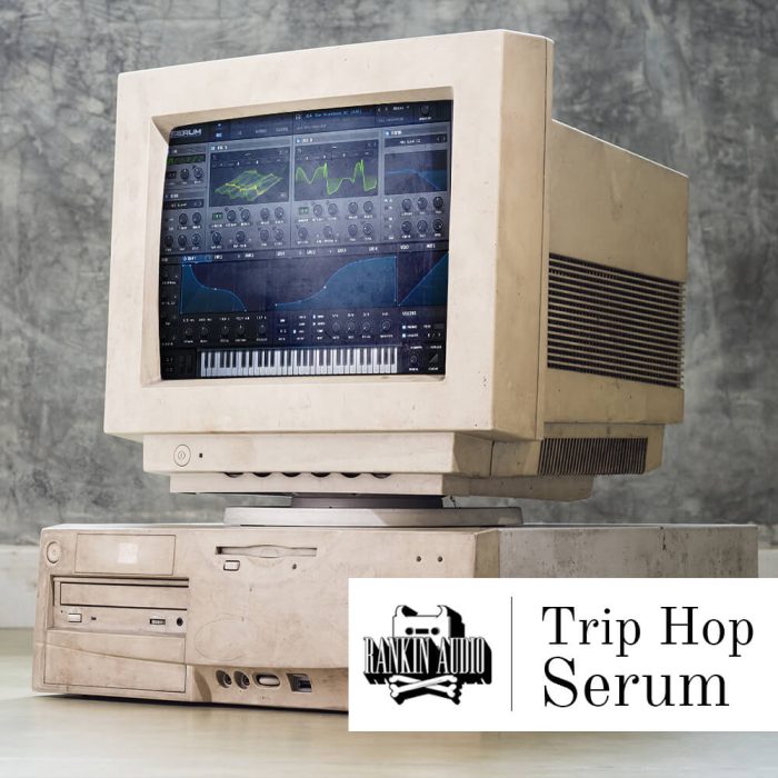 Rankin Audio Trip Hop Serum Presets