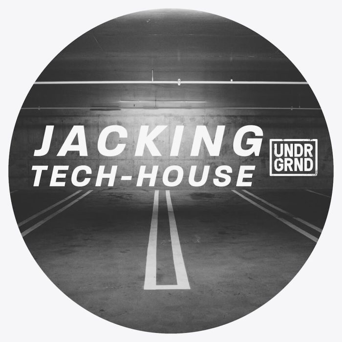 UNDRGRND Sounds Jacking Tech House