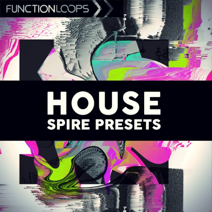 Function Loops   House Spire Presets