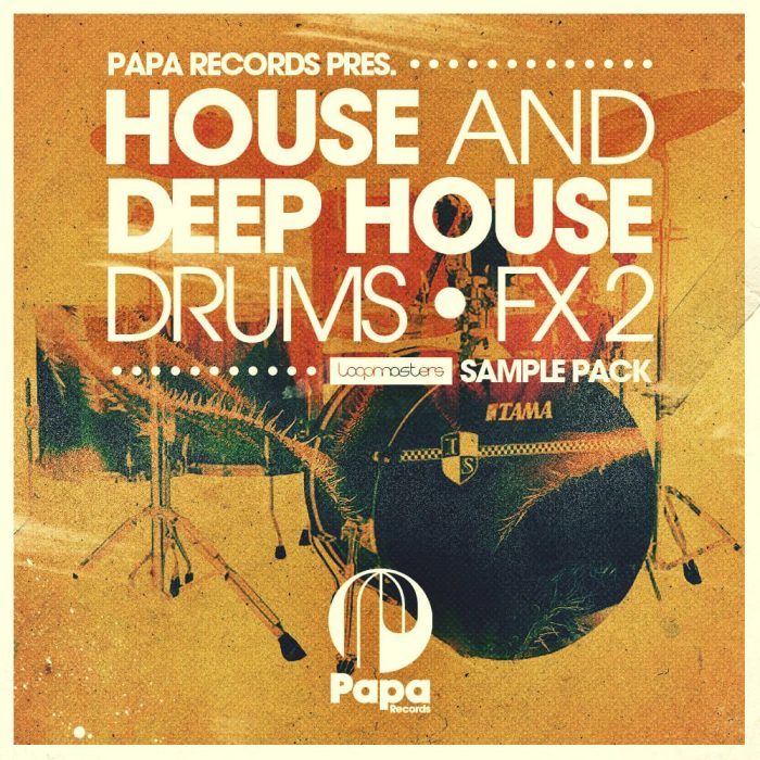 Loopmasters Papa Records House & Deep House Drums & FX 2