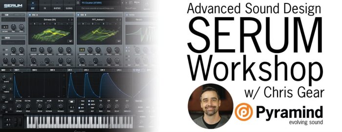 Pyramind Advanced Sound Design Serum Workshop