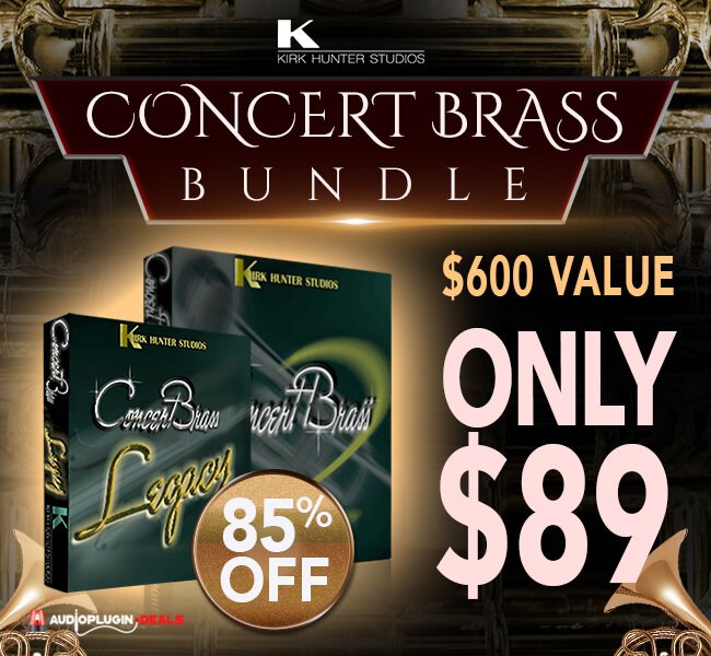 Audio Plugin Deals Kirk Hunter Concert Brass Bundle