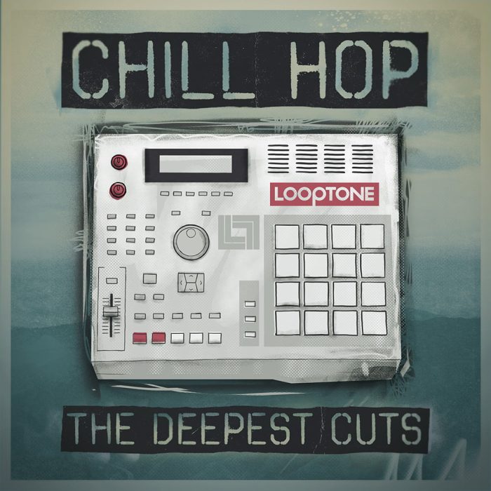 Looptone Chill Hop The Deepest Cutz