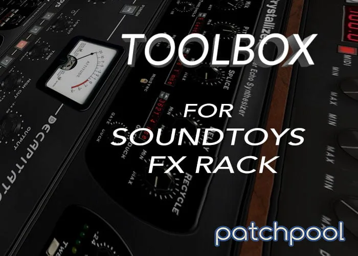 Patchpool Toolbox for Soundtoys FX Rack