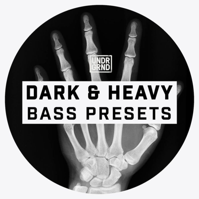 UNDRGRND Sounds Dark & Heavy Bass Presets