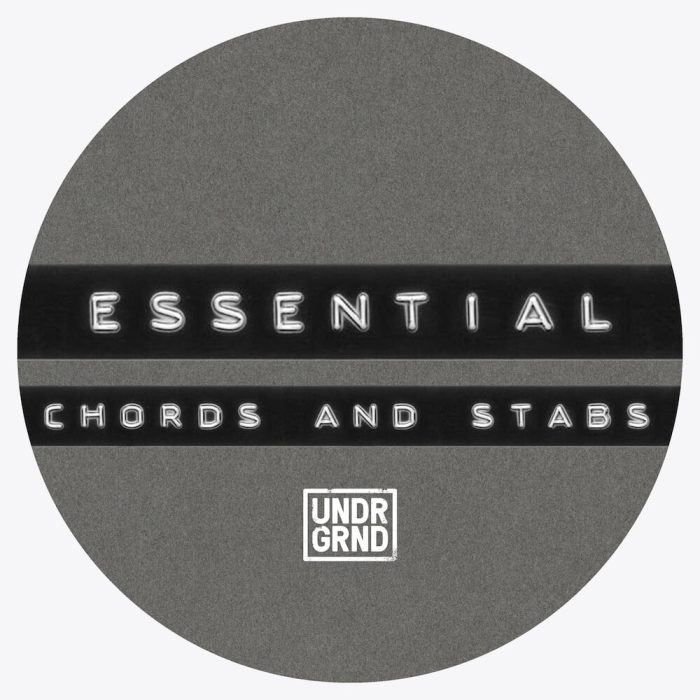 UNDRGRND Sounds Essentials Chords and Stabs