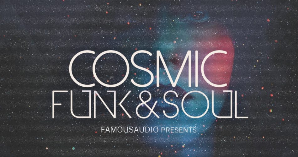 Famous Audio Cosmic Funk & Soul