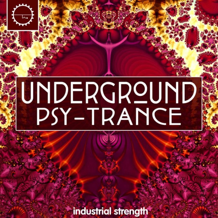 Industrial Strength Samples Underground Psy Trance
