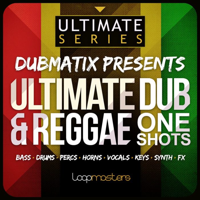 Loopmasters Dubmatix Ultimate Dub & Reggae One Shots