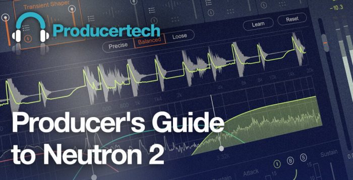 Producertech Producer's Guide to Neutron 2