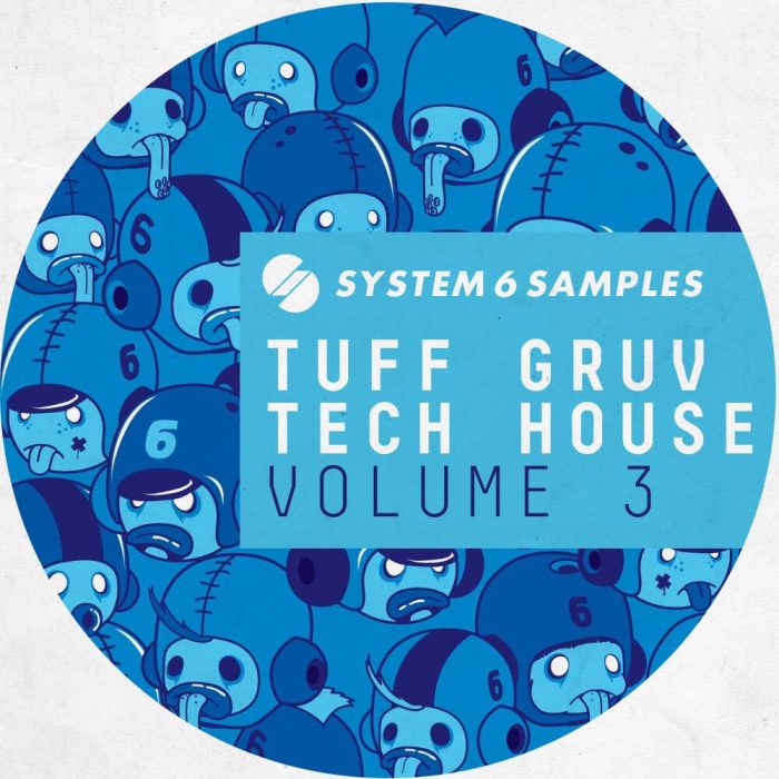 System 6 Samples Tuff Gruv Tech House Vol 3