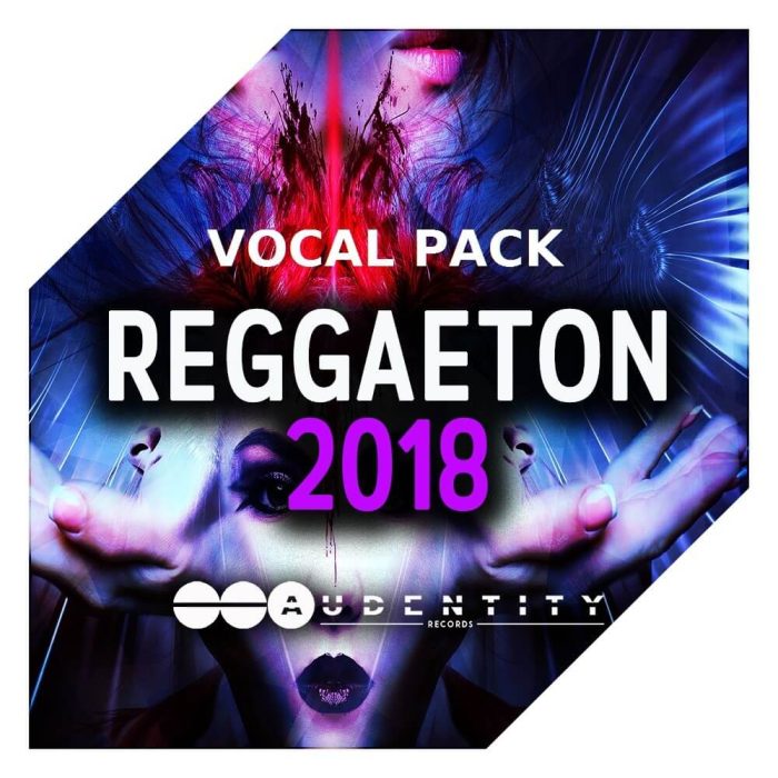 Audentity Records Reggaeton 2018