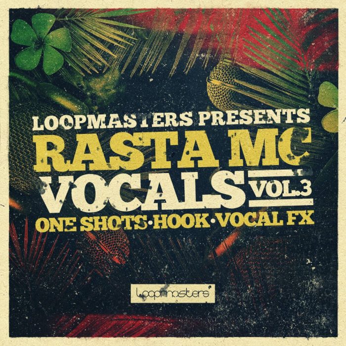 Loopmasters Rasta Mc Vocals Vol 3