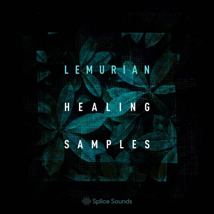 Splice Sounds Lemurian Healing Samples