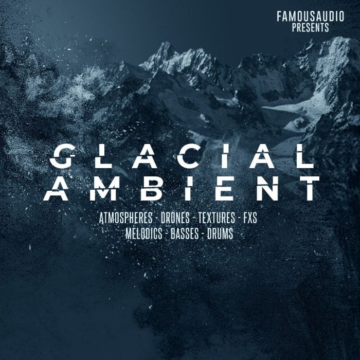 Famous Audio Glacial Ambient