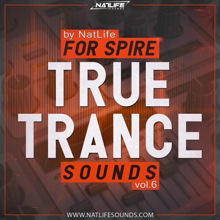 NatLife True Trance Sounds Vol 6 for Spire