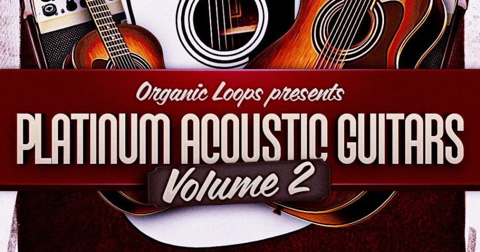 Organic Loops Platinum Acoustic Guitars Vol 2