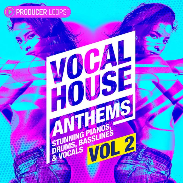 Producer Loops Vocal House Anthems Vol 2