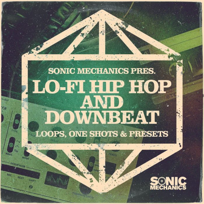 Sonic Mechanics Lo Fi Hip Hop and Downbeat